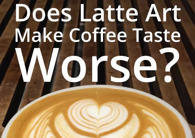 拉花會讓咖啡變難喝嗎？